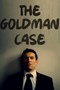 The Goldman Case